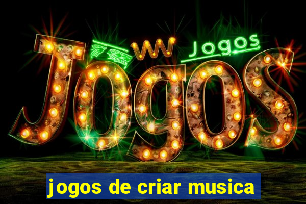 jogos de criar musica